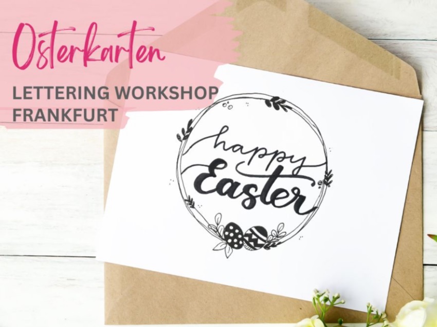 Osterkarten Letteringworkshop in Frankfurt